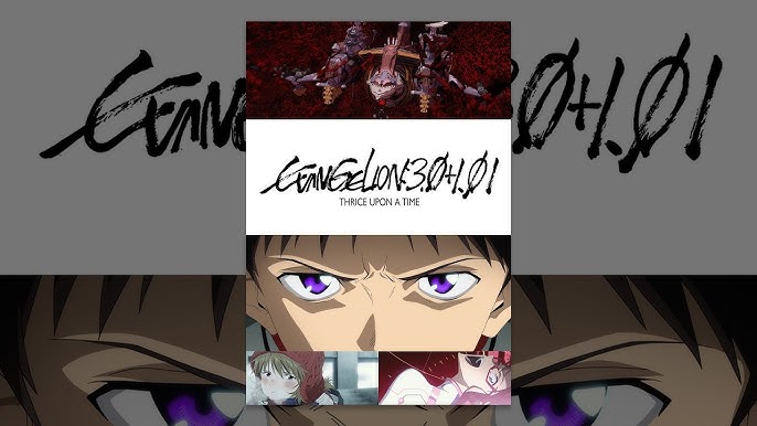 Evangelion 1.0, 2.0 e 3.0: do céu ao inferno em 302 minutos