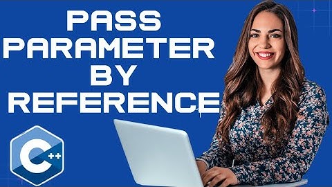C++ Programming Tutorial 49: Pass Parameters by Reference in C++ Programming
