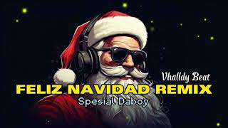 Lagu Natal Feliz Navidad Remix (Spesial Daboy)_-_Vhalldy Beat