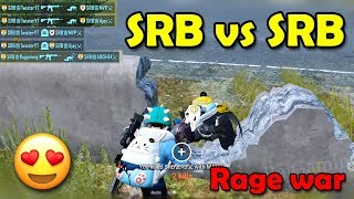 SRB VS SRB | THE RAGE WAR - PUBG Mobile