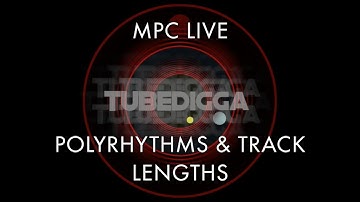 AKAI MPC LIVE/X: Polyrhythms & Track Lengths