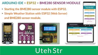 ARDUINO IDE + ESP32 + BME280 Sensor Module | Simple Weather Station with ESP32 and BME280 Sensor