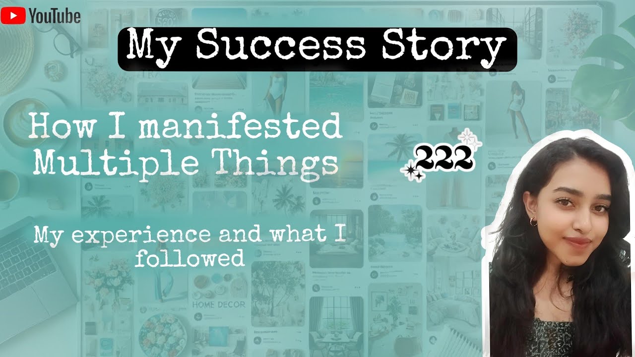 | How I Manifested Multiple dreams into reality | My Success Story ...