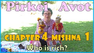 Pirkei Avot | Chapter 4 Mishna 1 | Judaism for Kids | Who is rich