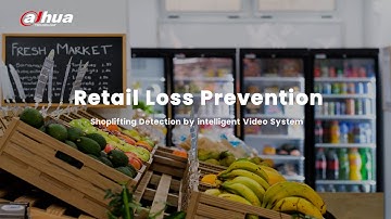 Dahua Retail Loss Prevention Solution