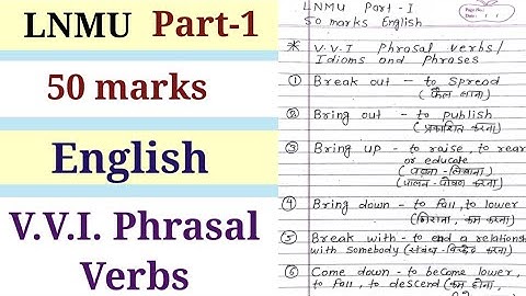 Phrasal Verbs / V.V.I. Phrasal verbs for LNMU Part-1 50 marks English/ lnmu part-1 MB English