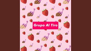Video thumbnail of "GRUPO AL TIRO - Sabor Fresa"