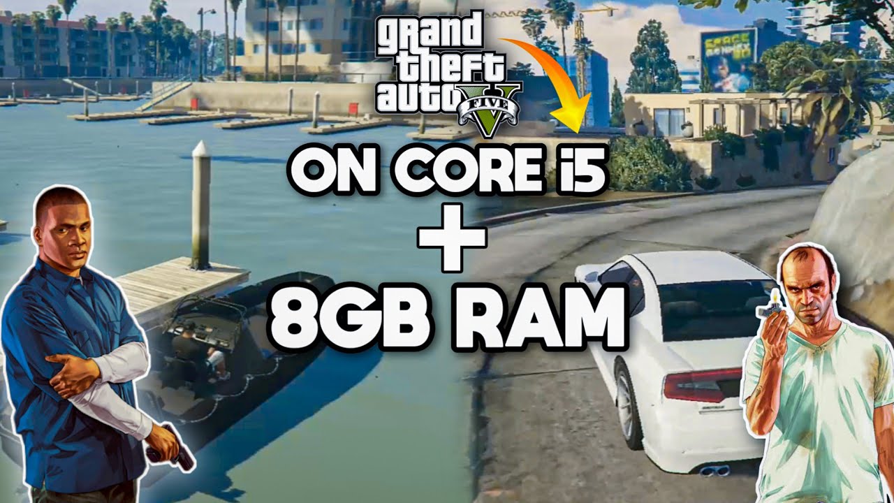 GTA 5 GAMEPLAY ON CORE i5 With 8gb Ram Low End PC YouTube