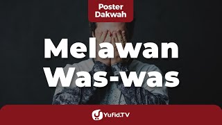 Melawan Was-was - Poster Dakwah Yufid TV