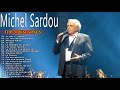 Michel Sardou Best Of Album ♪ღ♫ Michel Sardou Les Plus Belles Chansons Collection