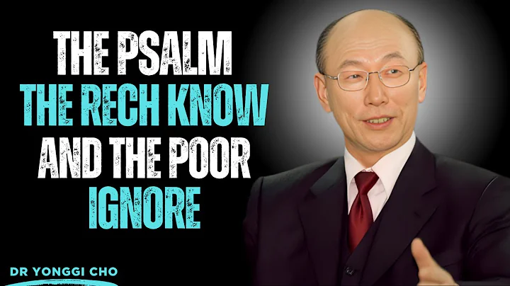 This One Psalm Destroys the Spirit of Poverty in Just 24 Hours | Dr. David Yonggi Cho