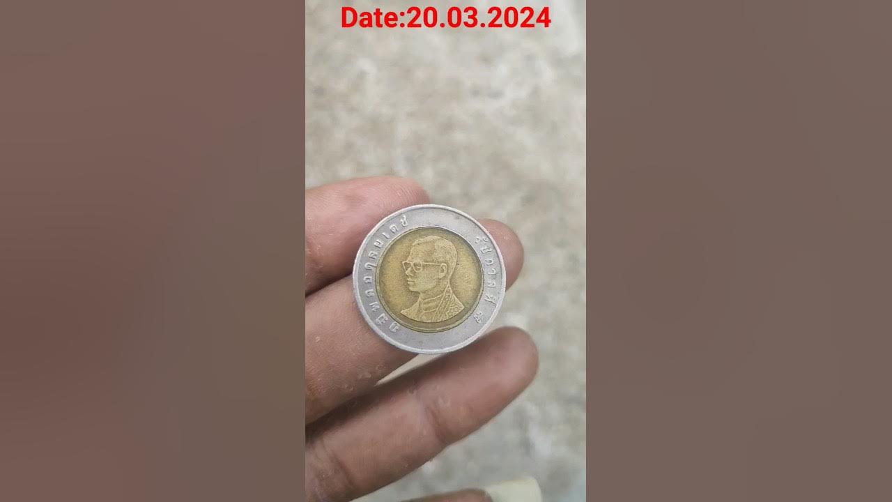 thailand-coin-10-baht-23-indian-rupees-youtube