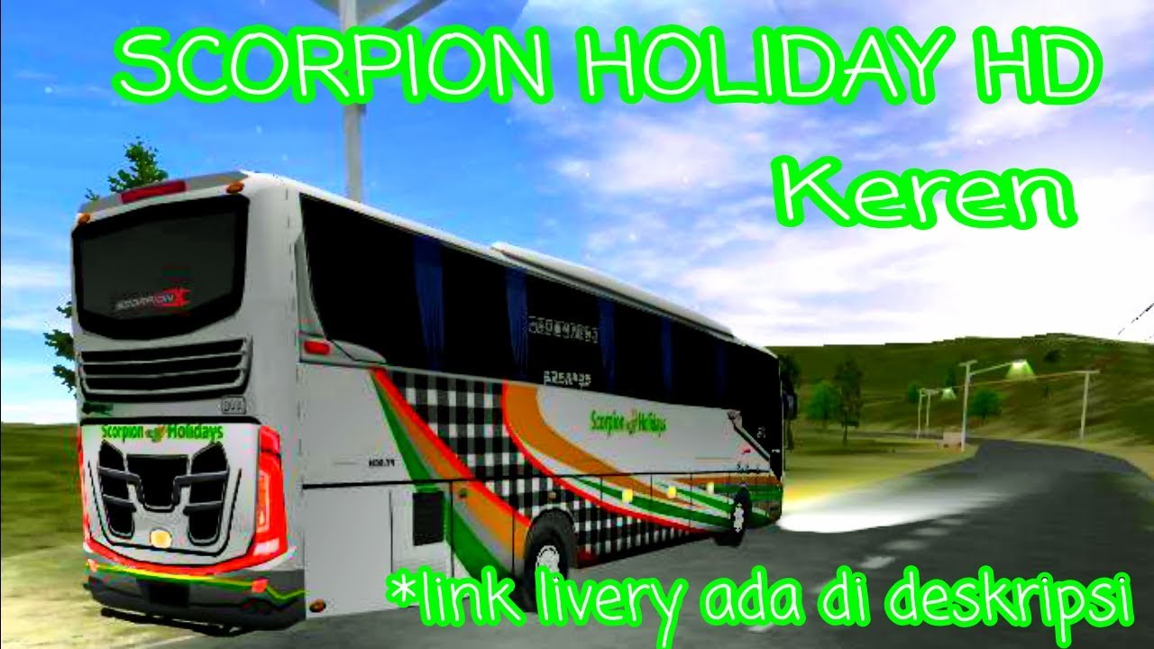 Scorpion Holiday Hd keren livery bus simulator indonesia 