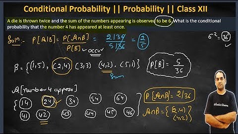 Question 3 || A die is thrown twice and the sum of the numbers appearing is observed to be 6.