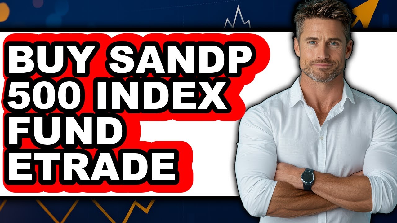 Etrade S&p 500 Mutual Fund