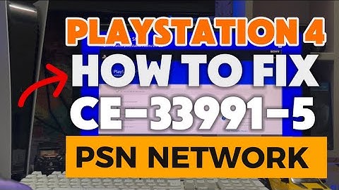 How To Fix PS4 CE-33991-5 Could not connect to the network