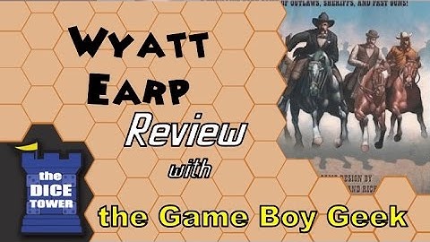 Wyatt Earp Review - with the Game Boy Geek