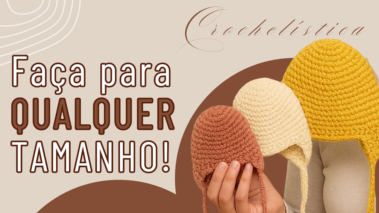 Touca de Crochê do Zero para Iniciantes | Técnica + Tabela para Todos os Tamanhos
