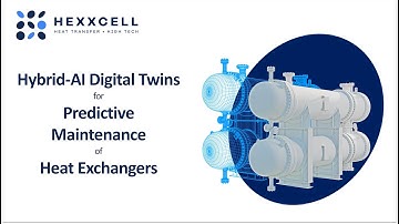 Hexxcell: Hybrid-AI for Predictive Maintenance of Heat Exchangers