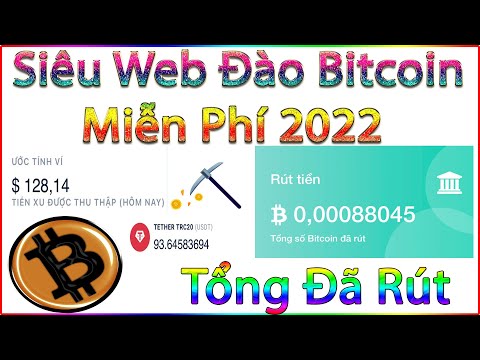 Web Khai Thác Bitcoin Miễn Phí Siêu Tốt 2022, Web Uy Tín Hàng Đầu Tổng Đã Rút 0,00088045 BTC