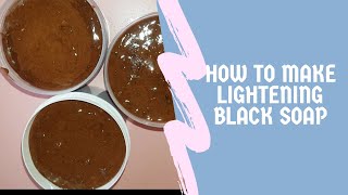 How to make Lightening and Exfoilating Black Soap (Promixing method)