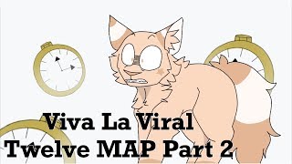 Viva La Viral MAP Part 2