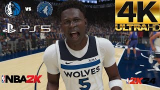 NBA 2K24 - DALLAS MAVERICKS VS MINNESOTA TIMBERWOLVES - TARGET CENTER - MVP ANTHONY EDWARDS 4K PS5