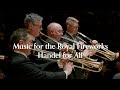Capture de la vidéo Handel - Music For The Royal Fireworks Hwv351 - Handel For All 4K