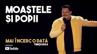 Mihai Bobonete - Moastele si popii (stand up / Show Mai incerc o data / Timisoara)