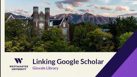 Connecting the Giovale Library to Google Scholar