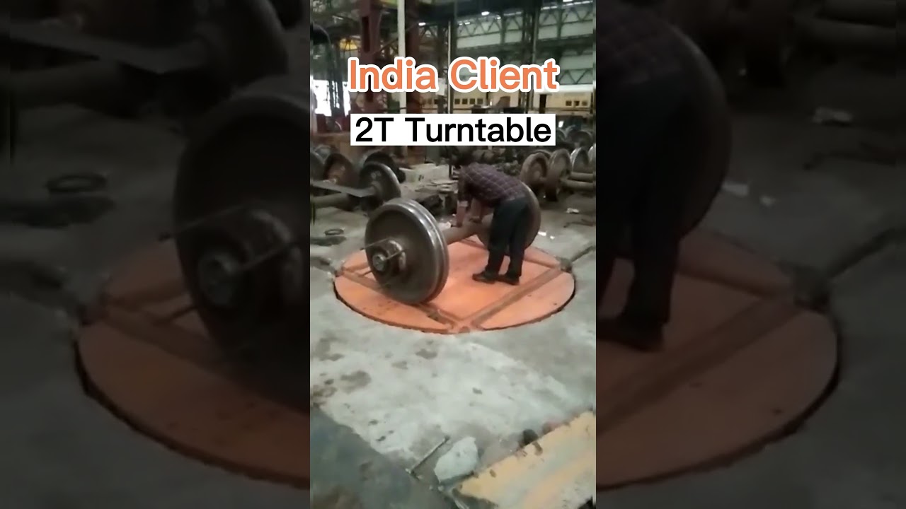 2T Bogie Turntable Feedback From India Client 