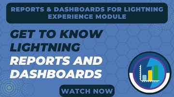 Salesforce Trailhead - Get to Know Lightning Reports and Dashboards