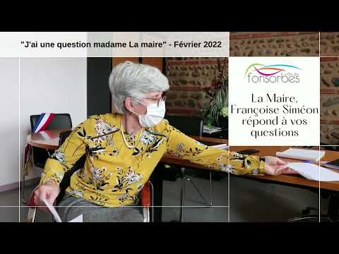 La maire, Françoise Siméon, répond aux questions des Fonsorbais - Février 2022
