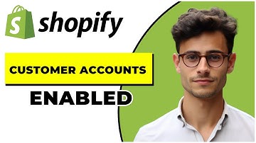 How to Enable Customer Accounts in Shopify