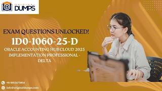 1D0-1060-25-D Oracle Accounting Hub Cloud 2025 | Sample Questions & Answers Explained
