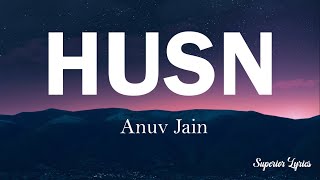 Anuv Jain - HUSN (Lyrics)