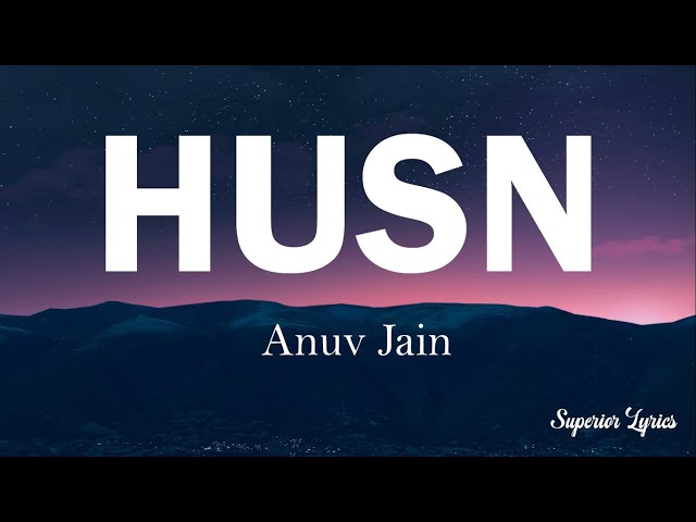 Anuv Jain - HUSN (Lyrics) class=