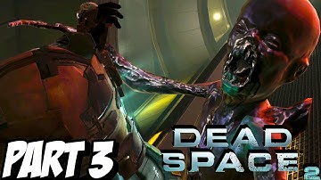 DEAD SPACE 2 Walkthrough Gameplay Part 3 - Chapter 3 on PC