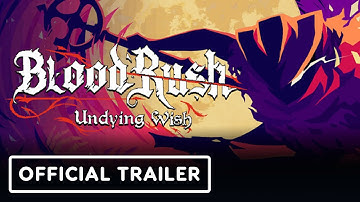 BloodRush: Undying Wish - Official Launch Trailer