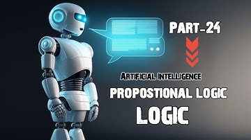 Artificial Intelligence (ai) | Propositional Logic In Logic |  #artificialintelligence