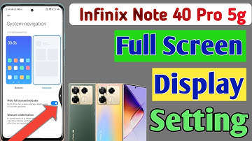 Infinix Note 40 Pro full screen mode settings/How to use full screen display in Infinix Note 40 Pro