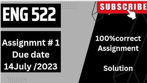 eng 522 assignment 1 july 2023  assignment solution |file link in dscription