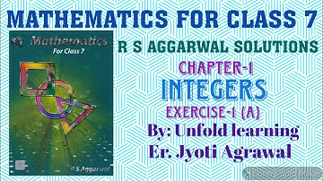 Mathematics for class 7|R S Aggarwal solutions|Chapter-1|Integers|Exercise 1(A)|Unfold learning