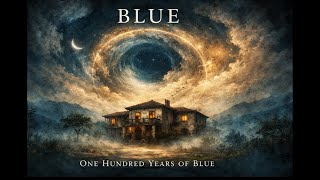 Blue  One Hundred Years Of Blue  Atmospheric Progressive Rock