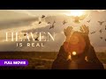 Heaven is real  full movie