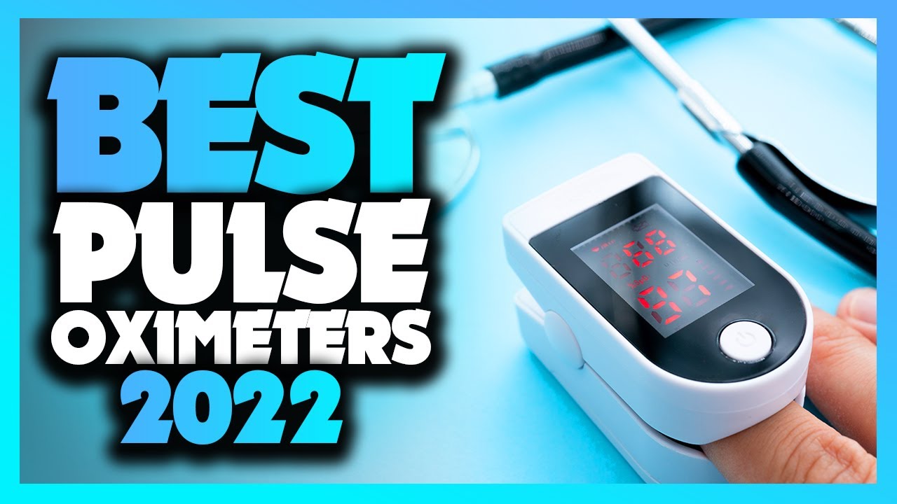 Top 5 Best Pulse Oximeters You Need To Buy In 2022 - YouTube