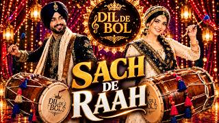Sach De Raah | Punjabi Sufi Qawwali 2026 | Ishq, Sabar & Haq Da Paigham