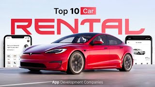 Top 10 Car Rental App Development Companies