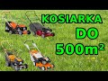 Jaką kosiarkę na powierzchnię do 500m² polecam w 2021 roku?