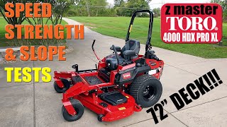 Toro 4000 HDX Pro XL With 72' Deck: TESTED For Speed Strength and Slope *** NOT A SPONSORED VIDEO